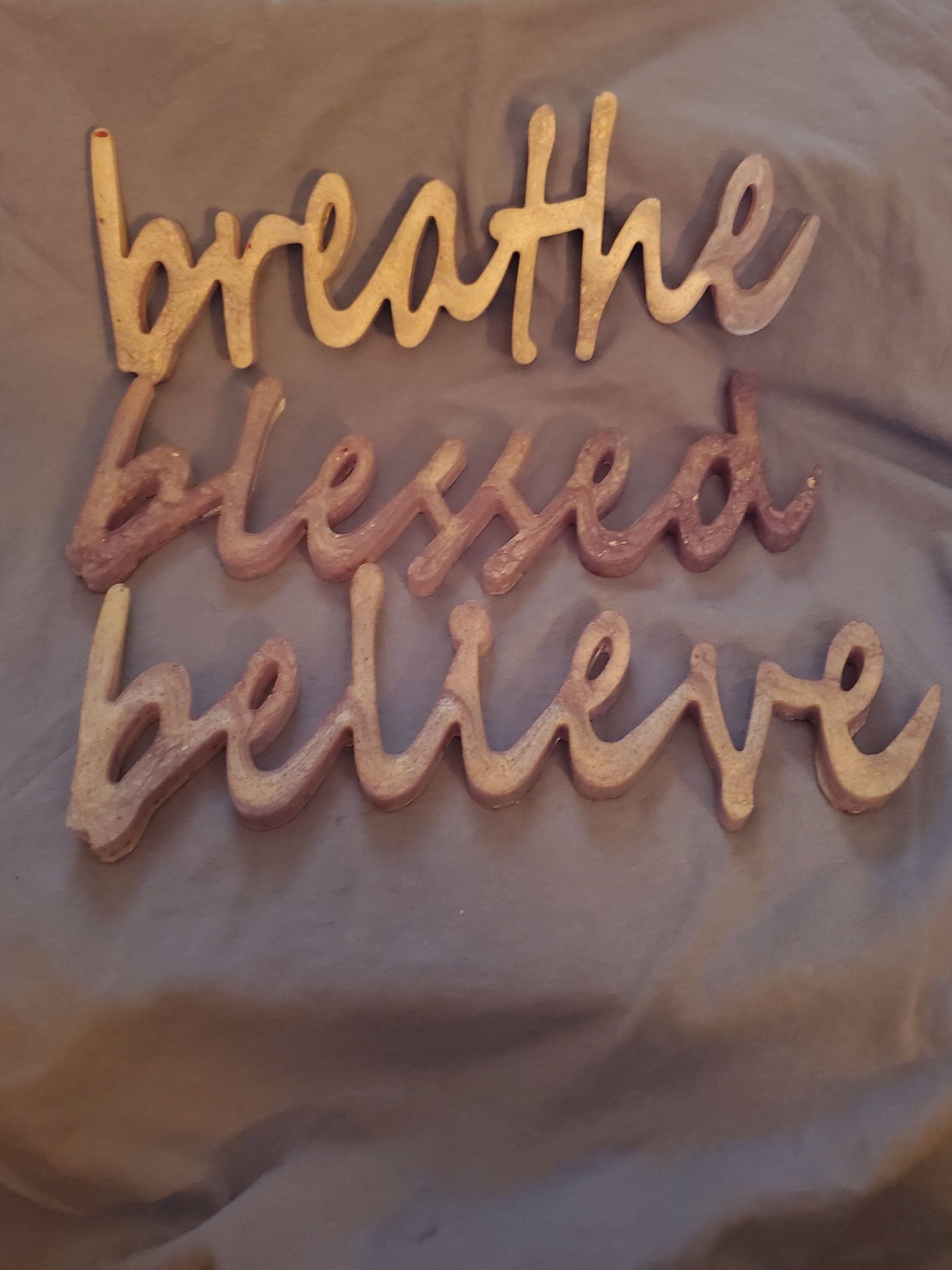 Inspirational signs... "Blessed," "Believe," "Breathe." Resin signs. Written in cursive